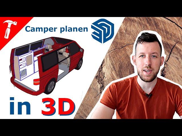 Camper (kostenlos) in 3D planen - Sketchup 2022