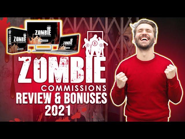 Zombie Commissions Review 2021 ️ WARNING ️ DON'T GET THIS WITHOUT MY $10K IN CUSTOM  BONUSES!!