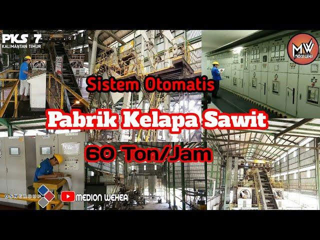 Pabrik Kelapa Sawit Otomatis 60 Ton/Jam