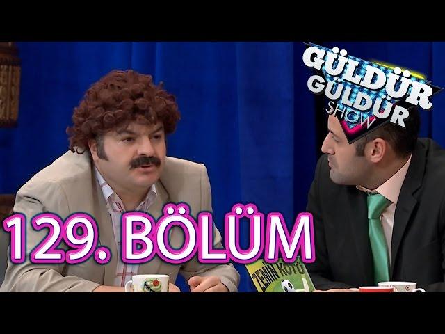 Güldür Güldür Show 129. Bölüm FULL HD Tek Parça