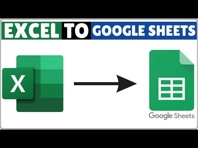 How to Convert Excel to Google Sheets