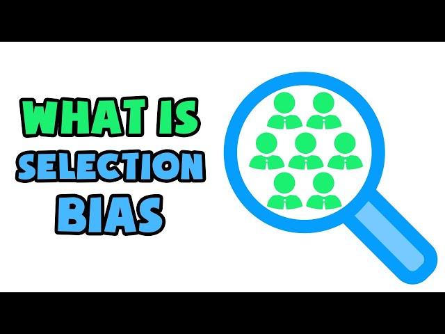 What is Selection Bias | Explained in 2 min