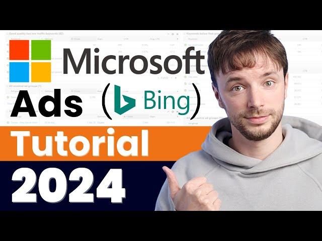 Bing Ads Full Tutorial (2024) | Microsoft Ads For Beginners!