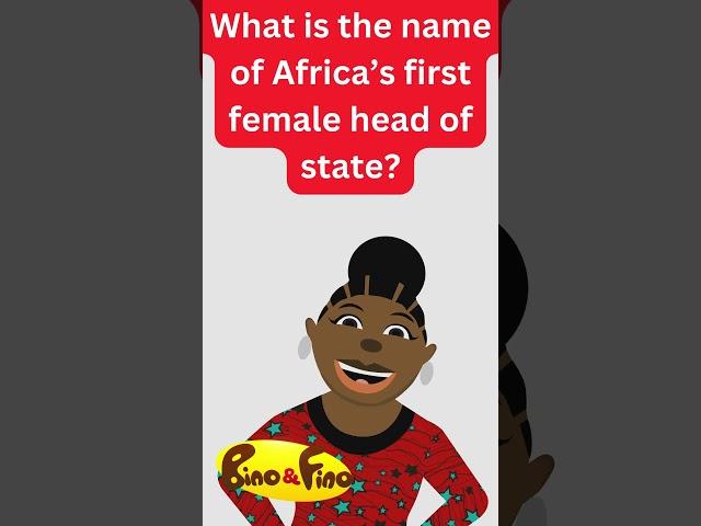 What is the name of Africa’s first female head of state?