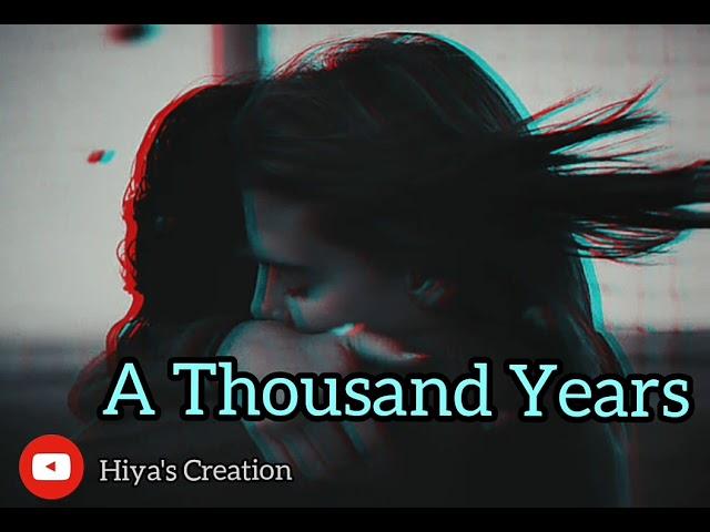 A Thousand Years By Christina Perri || Status || Whatsapp Status || By Hiya's Creation