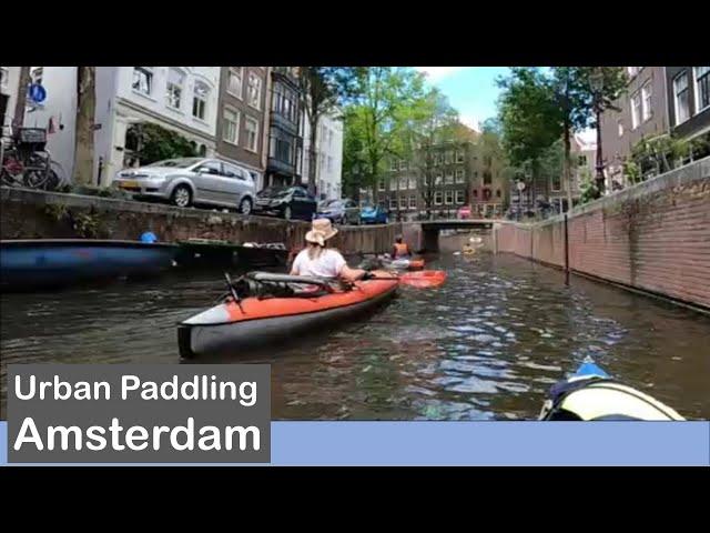 Urban Paddling: Amsterdam   -   Urbane Paddeltour: Amsterdam