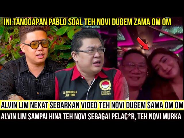 Alvin Lim Nekat Sebarkan Video Teh Novi Dugem Sama Om Om, Sampai Bilang Pelac*r, Pablo Angkat Bicara