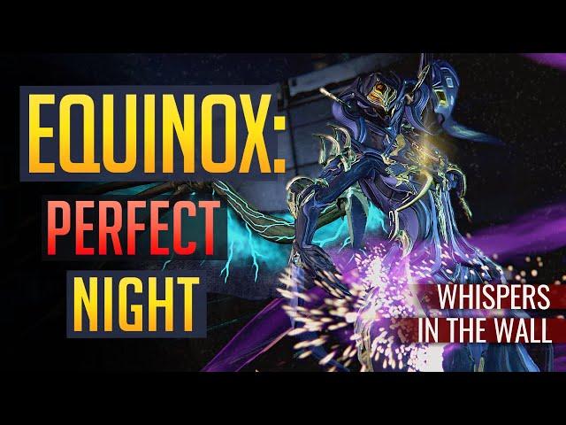 EQUINOX: Perfected Night Form | Whispers in the Wall