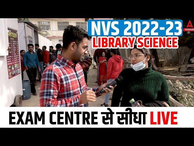 NVS PGT 2022 | NVS PGT Library Science Live Exam Centre Review 30 Nov 2022 | Asked Questions Review