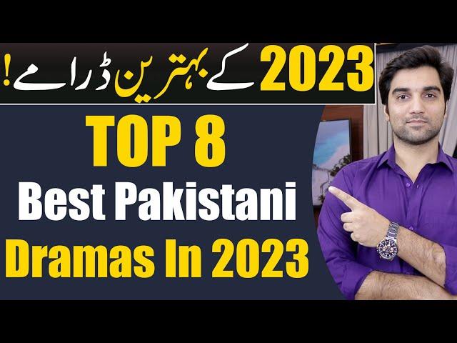 Top 8 Best Pakistani Dramas In 2023 | HAR PAL GEO | HUM TV | ARY DIGITAL | MR NOMAN ALEEM