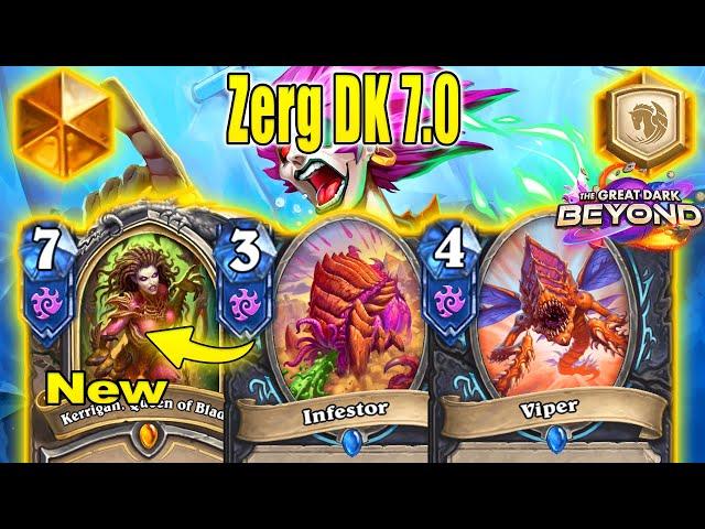 Best Zerg DK 7.0 Is Beyond Broken! Best Deck To Craft! The Great Dark Beyond Mini-Set | Hearthstone