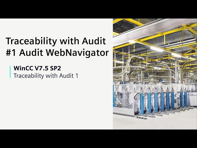 WinCC V7.5 SP2: Traceability with Audit 1