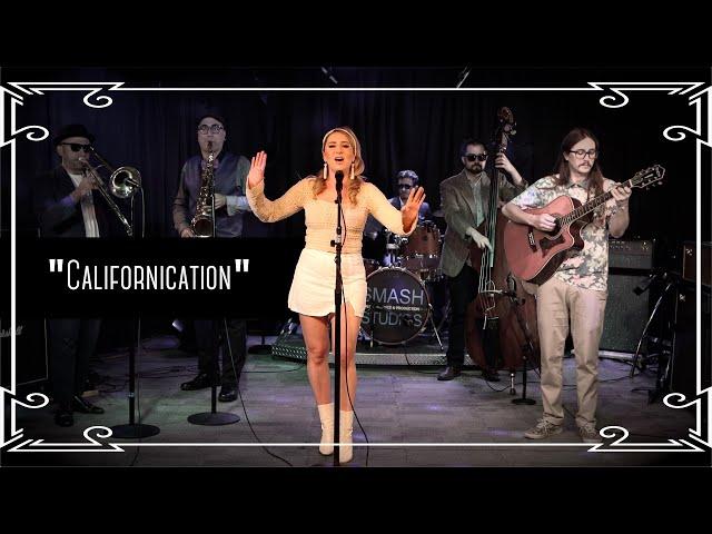 “Californication” (Red Hot Chili Peppers) California Dreamin’ Mashup Cover by Robyn Adele Anderson