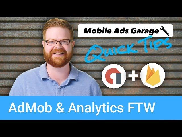 AdMob & Analytics FTW - AdMob Quick Tip #1