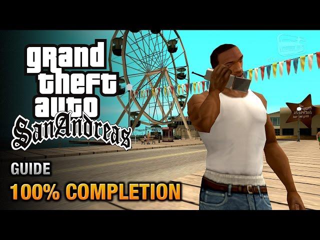 GTA San Andreas - 100% Completion Guide