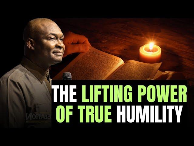 THE LIFTING POWER OF TRUE HUMILITY || APOSTLE JOSHUA SELMAN