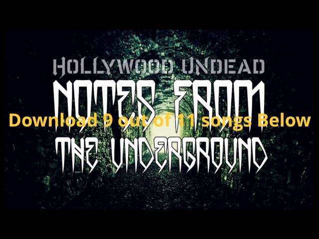 Notes From The Underground [Umabridged] - Hollywood Undead (Full Album Download)