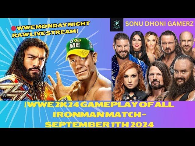  WWE Monday Night RAW Live Stream | WWE 2K24 Gameplay of all Ironman Match - September 1th 2024