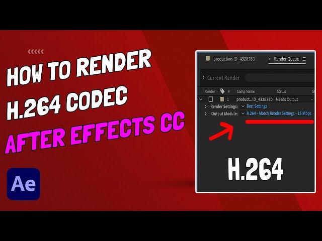 How To Render H264 Codec Using Adobe After Effects