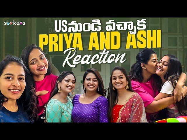 US నుండి వచ్చాక Priya And Ashi Reaction ️ || Anshu Reddy || Anshu Reddy Vlogs || Strikers