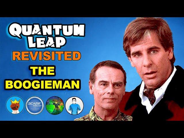 Quantum Leap The Boogieman Revisited | Quantum Leap Rewatch Reaction Podcast Party
