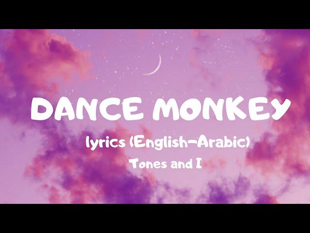 Dance Monkey(lyrics)-Tones and I, Learn English with music (English-Arabic)