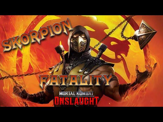 СКОРПИОН - ФАТАЛИТИ МОРТАЛ КОМБАТ ОНСЛОТ | Scorpio Fatality Mortal Kombat Onslaught