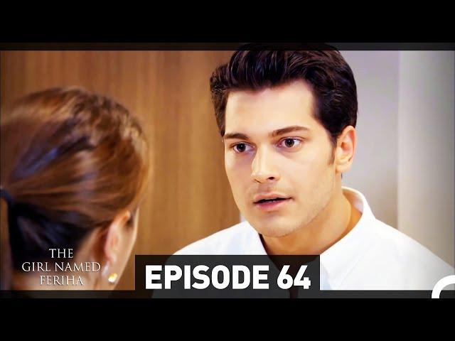 The Girl Named Feriha Episode 64 (English Subtitles HD)