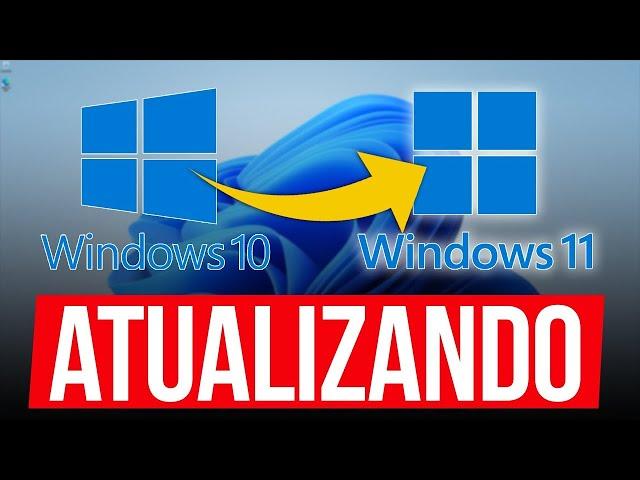 Como atualizar o Windows 10 para o Windows 11 gratuitamente!