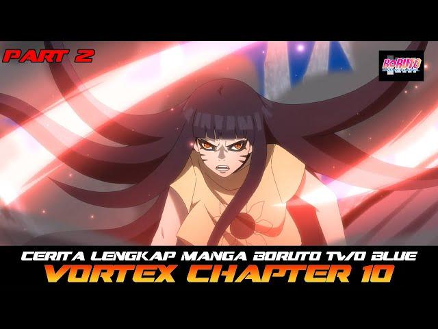 CERITA LENGKAP MANGA BORUTO TWO BLUE VORTEX CHAPTER 10 PART 2