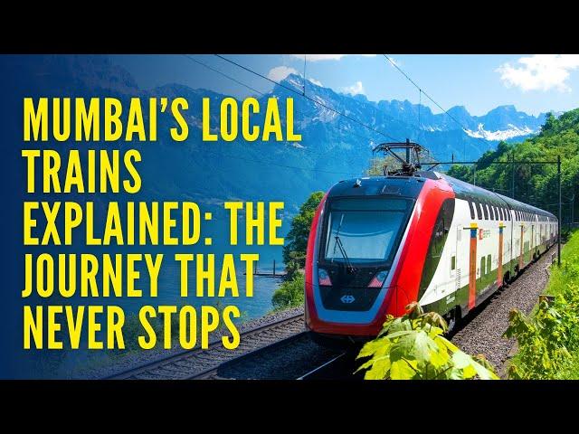 7 Million Riders, 1 Lifeline | Welcome to Mumbai’s Local Trains