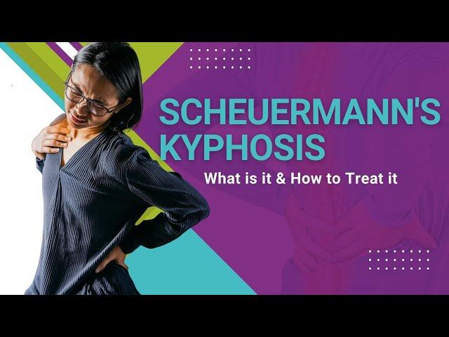 Scheuermann's Kyphosis - What is it & How to Treat it