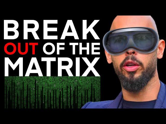 "BREAK OUT THE MATRIX” - Andrew Tate Motivation