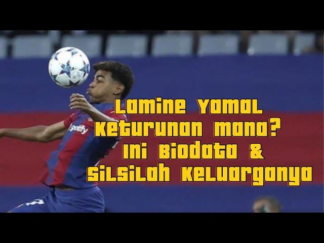 Lamine Yamal Keturunan Mana? Ini Biodata & Silsilah Keluarganya