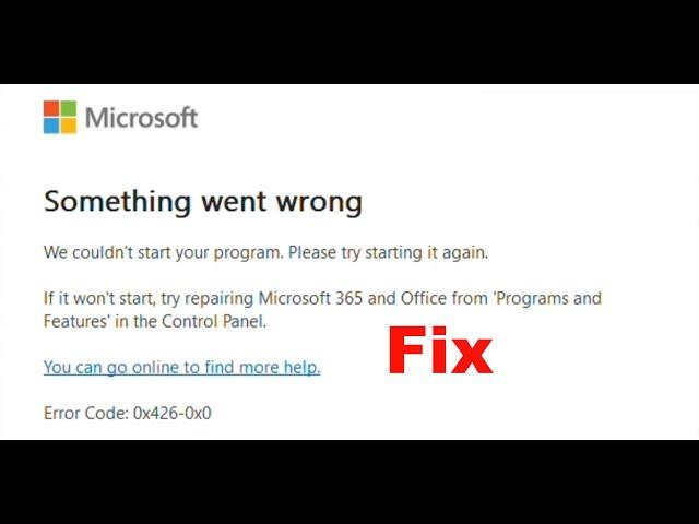 Fix Microsoft Office 365 Error Code 0x426-0x0 On Windows 11/10 PC