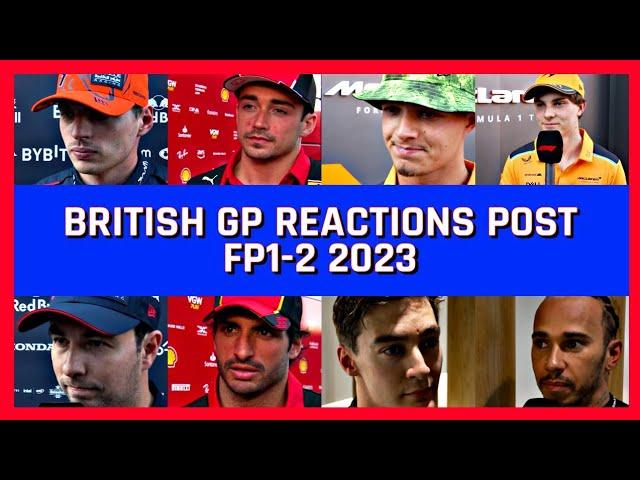 F1 DRIVERS REACTIONS|| FP1-2 POST FREE PRACTICE BRITISH GP 2023