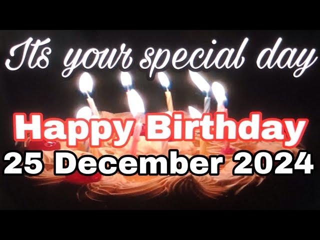 24 December 2024 Birthday Wishing Video||Birthday Video||Birthday Song