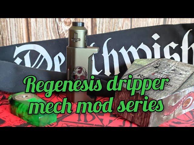 Deathwish modz Regenesis "partie 2" le dripper en montage méca 8.4V 