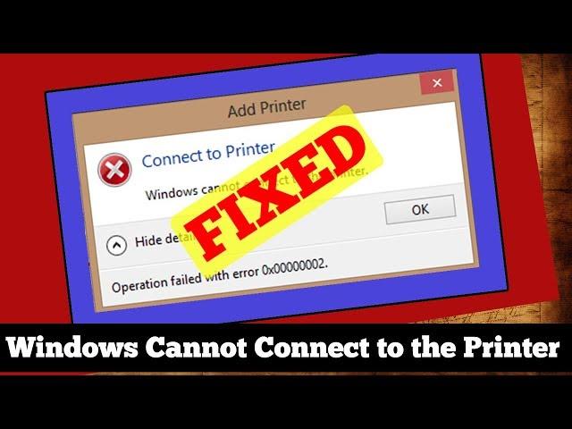 [FIXED] Windows Cannot Connect to the Printer Access is Denied