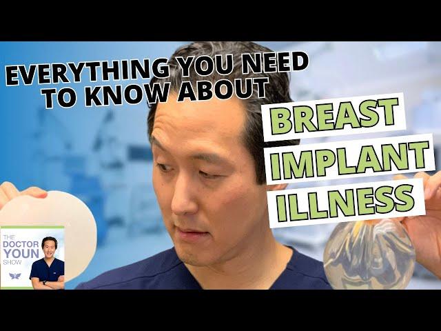 Breast Implant Illness (BII): Update and Everything You Need to Know [PLASTIC SURGEON EXPLAINS]