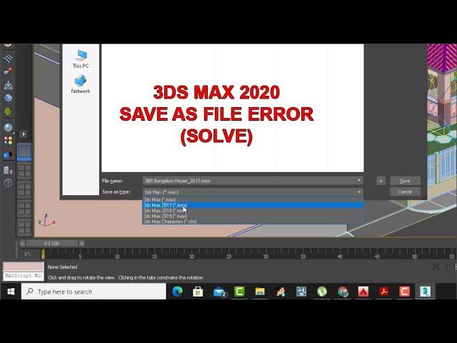 3Ds Max 2020 Save As File Error (Solve)