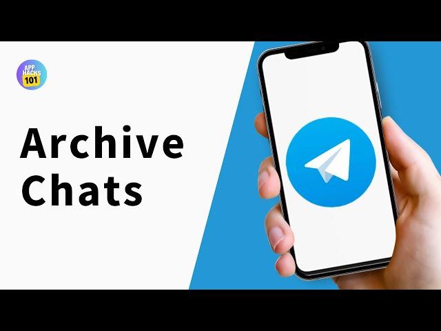 How to Archive Chats in Telegram | Archive Conversation