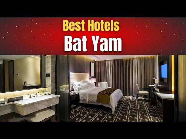 Best Hotels in Bat Yam