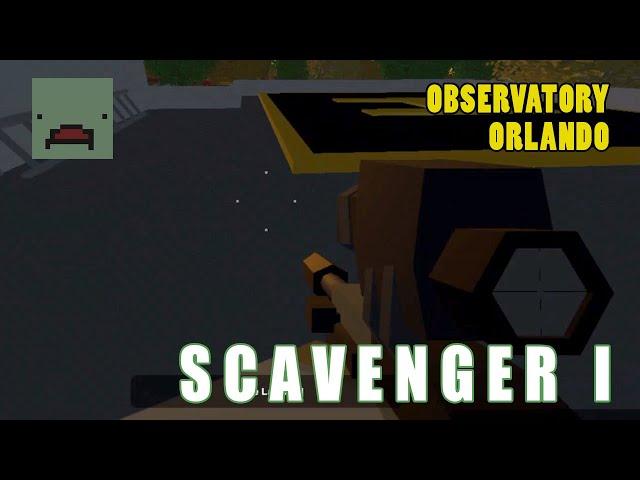 SCAVENGER I - Military Observatory & Orlando | [Unturned]