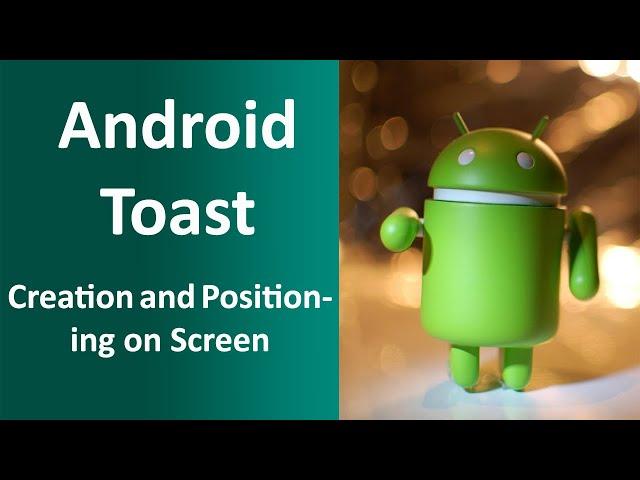 Android  Toast Creation and Positioning on Screen | Android Tutorial 2019 | Android app Development