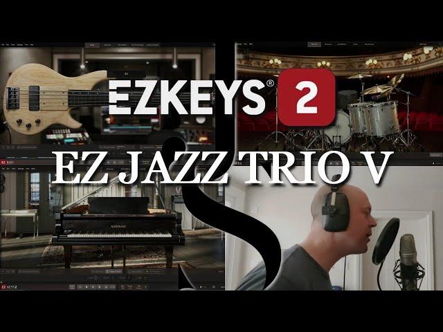 EZ KEYS 2 What's New & Demo. VIRTUAL JAZZ TRIO !