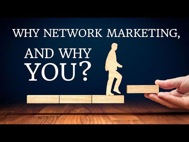 Why Network Marketing is the best Business Opportunity