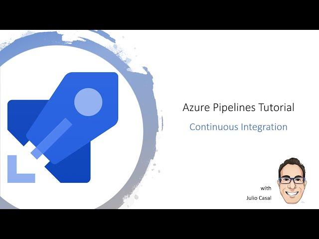 Azure DevOps Pipelines Tutorial - Continuous Integration