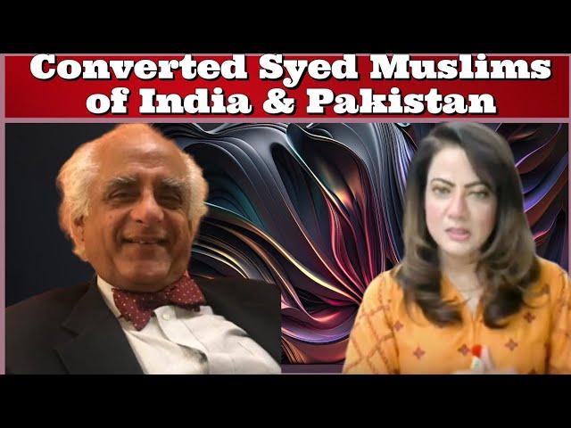 #SalmanRashid Converted Syed of India & Pakistan #ArzooKazmi