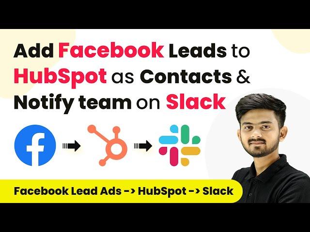 How to Add Facebook Lead Ads Leads to HubSpot as Contacts & Notify Team on Slack